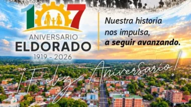 Eldorado: 107 años de historia de la Capital del Trabajo